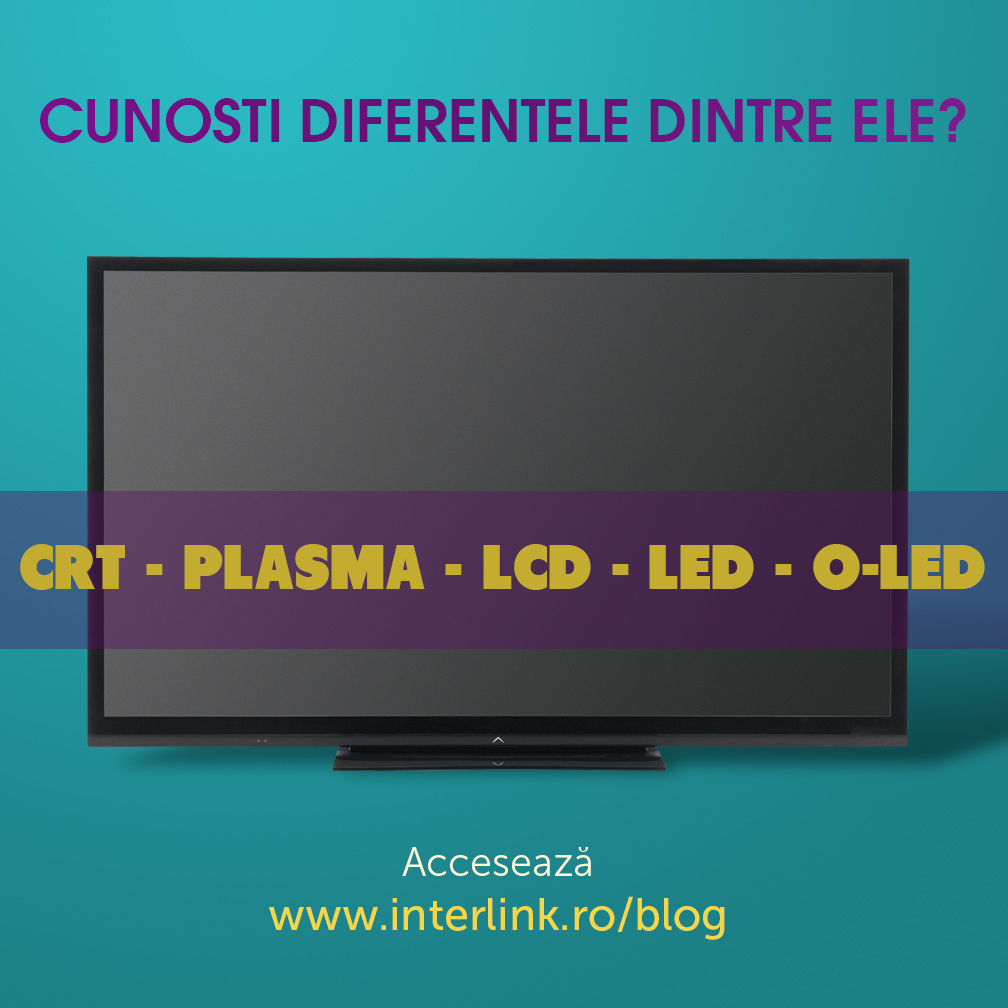 Ecrane CRT, Plasma, LCD, LED – Diferente si functionalitate! IPS, TN sau VA – Cel mai bun tip de display