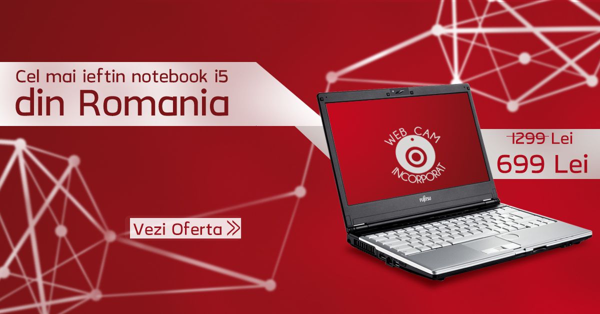 Cel mai ieftin Notebook i5 din Romania